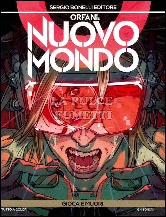 ORFANI # 34 - NUOVO MONDO 10: GIOCA E MUORI